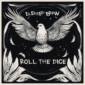 Blendew Brew presentan "Roll The Dice".